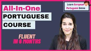 How to Become Fluent in European Portuguese Within 6 Months - All-In-One Portuguese Course