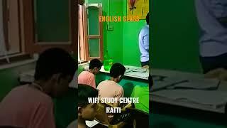 WIFI STUDY CENTRE RATTI... ENGLISH CLASS