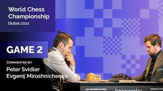 Carlsen - Nepomniachtchi | Game 2 | Svidler, Miroschnichenko | World Chess Championship