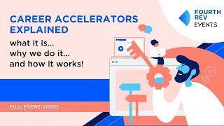 Career Accelerators Explained: What, Why and How?