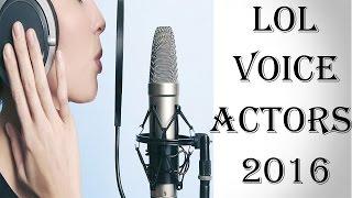 League of Legends Voice actors edition 2016