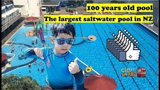 Visiting 100 years old and largest saltwater pool in NZ!