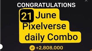 21 June Pixelverse daily Combo | Pixeltap daily combo | #todaycombocards #pixeltapdailycombo