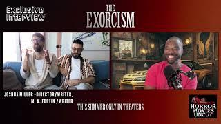 "Exclusive: Joshua John Miller & M.A. Fortin on Russell Crowe & Adam Goldberg in 'The Exorcism'"