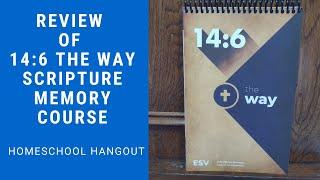 Review of 14:6 The Way Scripture Memory Course: Homeschool Hangout