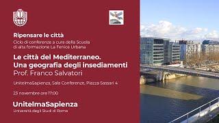 Ripensare le città - Le città del Mediterraneo. Una geografia degli insediamenti