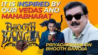 "Priyadarshan’s Bhooth Bangla: A Mythical Fusion of Mahabharat and Vedic Legends" || AKN