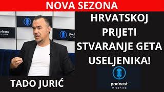 PODCAST MREŽNICA – Jurić: Hrvatska ima najbrže useljavanje stranaca u cijeloj EU!