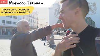 Morocco Tétouan - Did That Really Happen?? - Jewish Quarters - Meeting Locals  - Cheap Food