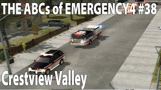 The ABCs of Emergency 4 -  2024 Edition - EP38 Crestview Valley #EM4 #emergency4