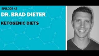 Dr.Brad Dieter: Ketogenic diets