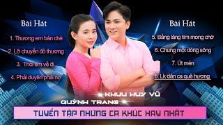 Tuyển Tập Dân Ca Hay Nhất | Khưu Huy Vũ ft. Quỳnh Trang | Thương em bán chè - thôi em về đi em Mv vv