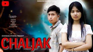 CHALJAK || Kokborok Short Film || Kongkal 2024