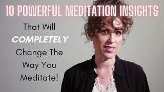 10 POWERFUL Insights That Will Completely Change The Way You Meditate! - Elizabeth Hancock