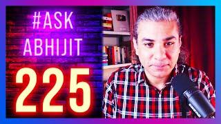 #AskAbhijit 225: H1B Controversy, China, Pakistan, Brahmaputra Dam, Putin, Elon, Trump, Mars, EU