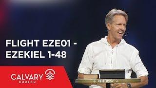 Ezekiel 1-48 - The Bible from 30,000 Feet  - Skip Heitzig - Flight EZE01