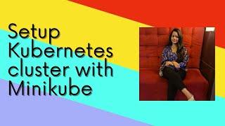 How to create Kubernetes Cluster using Minikube | Install Kubernetes cluster in just 10 mins