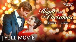 A Royal Date for Christmas | Full Christmas Movie | Starring Danica McKellar & Damon Runyan