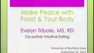 Intuitive Eating: Make Peace with Food, Mind & Body Evelyn Tribole, MS, RD