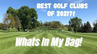 Are These The Best Golf Clubs of 2021?! - What's In My Bag!