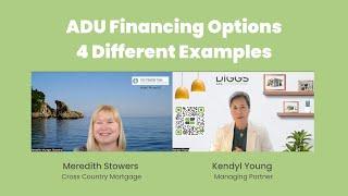 ADU Financing Options - 4 Different Examples