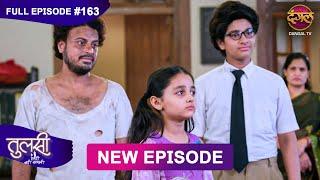 Tulsi Humari Badi Sayani | New Full Episode 163 | Full HD #Newepisode | 6 Jan 2025 | Dangal TV