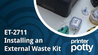 Waste ink tank install: Epson ET-2711, ET2800 +