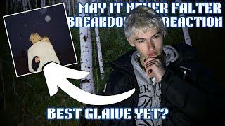 IS THIS PEAK GLAIVE?? - MAY IT NEVER FALTER - REACTION