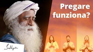 Dovresti pregare Dio? La risposta illuminante di Sadhguru | Sadhguru Italiano