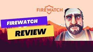 Firewatch Review