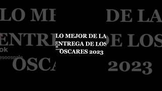 #oscar2023 #oscars #oscar el que entendio, entendio jajajajajaja