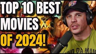 TOP 10 BEST MOVIES OF 2024!