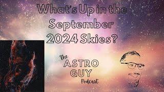 What's Up in the September 2024 Skies?