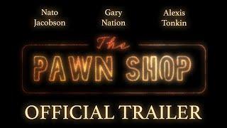 THE PAWN SHOP | OFFICIAL TRAILER