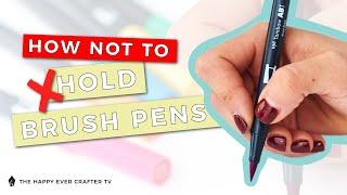 How NOT To Hold Brush Pens