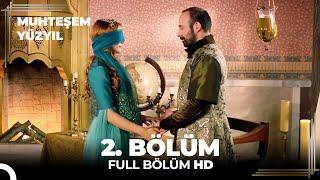 Muhteşem Yüzyıl  2. Bölüm (HD)