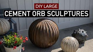 DIY Large Cement Orb Sculptures For A Beautiful Home