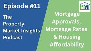 Property Market Insights Podcast Episode 11