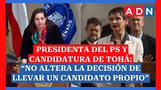 Presidenta del PS y candidatura de Tohá: “No altera la decisión de llevar un candidato propio”