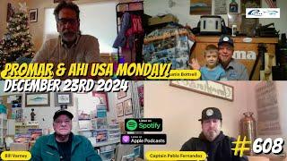 Promar & Ahi USA Monday! | Your Saltwater Guide Show w/ Captain Dave Hansen #608