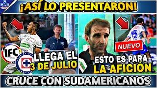 ¡ASÍ LO PRESENTARON! CRUZ AZUL SE MEDIRÁ CON LOS SUDAMERICANOS - ALONSO MANDA MENSAJE A LA AFICIÓN
