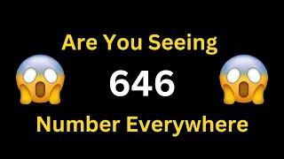 Discover the Secret Angel Number 646 Meaning Today!