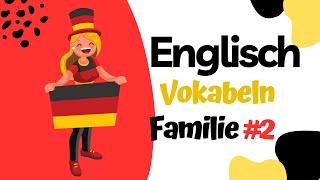 10 überraschende Englisch-Vokabeln zur Familie #2 – Dein Schlüssel zu schnellem Lernerfolg!