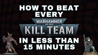 How to Beat EVERY S1 & S2 Bespoke Kill Team in 11 Minutes | Kill Team '21 Guide