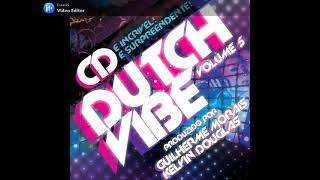 CD DUTCH VIBE VOL 5 NOSTALGIA - DJS KELVIN DOUGLAS E GUILHERME MORAIS