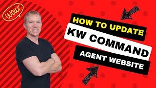 How to Update Your new KW Command Agent Websites