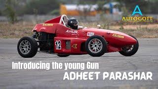 Introducing Young Gun on Tracks | Adheet Parashar with Autogott