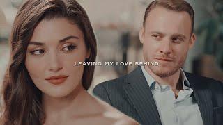 eda & serkan | LEAVING MY LOVE BEHIND