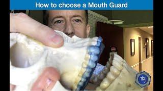 How to choose a mouthguard!