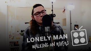 MG KITCHEN TV "Lonely Man" Walking on Rivers